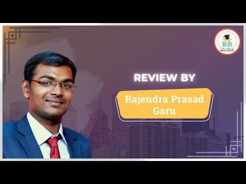 Review by Rajendra Prasad | Batch 3 | The School of Real Estate | Contact us 9392176041