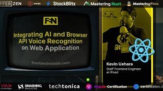 Frontend Nation 2024: Kevin Uehara - Integrating AI and Browser API Voice Recognition on Web App