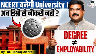 The De*th of Degree-First Era? | Govt’s Education Reset | NCERT University Explained
