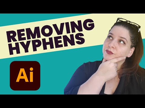 How to remove hyphens in Adobe illustrator