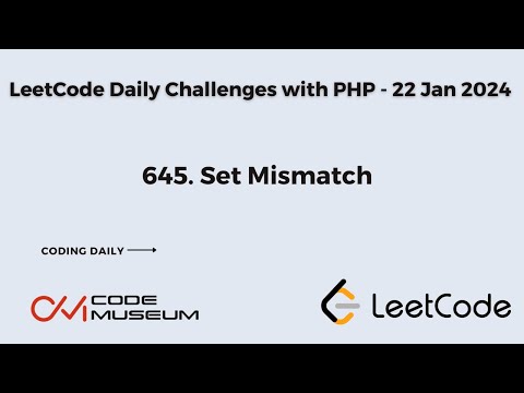 645. Set Mismatch | Solving LeetCode Daily Challenge with PHP | Daily Coding