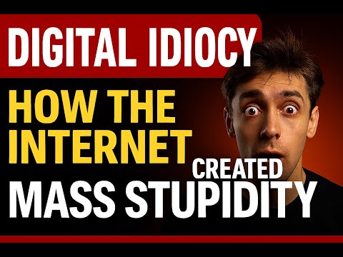 Digital idiocy: how the internet created mass stupidity