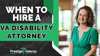 When Should You Hire a VA Disability Attorney ?
