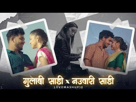 Gulabi Sadi X Nauvari Sadi x Dandelions: The Marathi X English Love Mashup - LoveMashup10