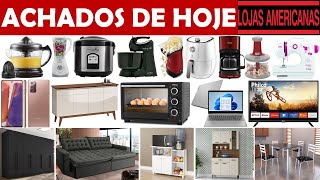 LOJAS AMERICANAS ACHADOS DE HOJE - PREÇOS E OFERTAS  | 2HS STORE