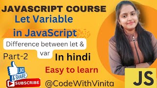 let variables in javascript|let keyword|difference between var & let|part-2|@CodeWithVinita