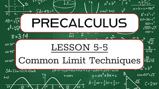 precalculus | lesson 5-5 | common limit techniques