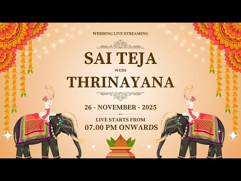 SAI TEJA WEDS THRINAYANA | WEDDING LIVE STREAMING | 26-11-2025