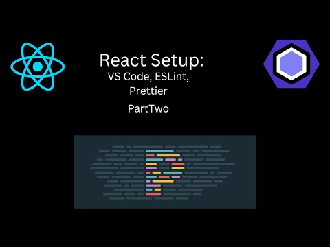 How to Setup React with ESLint and Prettier: Part Two