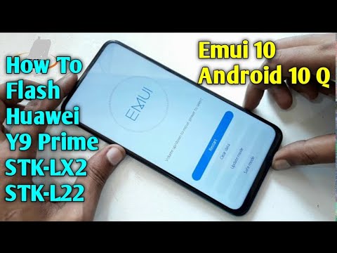 How To Flash Huawei Y9 Prime STK-LX2/STK-L22 Emui 10 | Huawei Y9 Prime Frp Firmware Android 10 Q