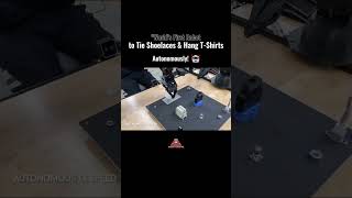 World’s First Robot to Tie Shoelaces & Hang T-Shirts – Autonomously! 🤖