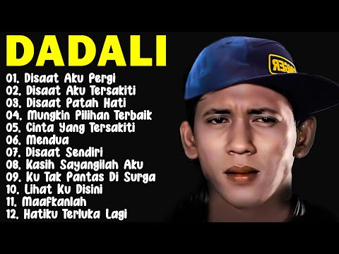 Dadali Full Album Lagu Favorit Saya | Kumpulan Lagu Dadali Band Terbaru 2025 | Disaat Aku Tersakiti