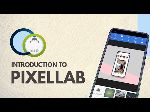 Complete introduction to Pixellab - All you need to know about Pixellab - smartphone graphics 2021