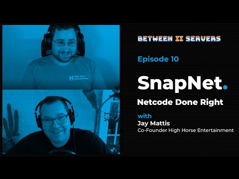 Netcode done right with Jay Mattis of High Horse Entertainment // Between II Servers EP10