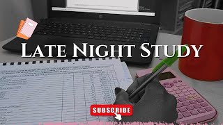 Late Night Study Routine