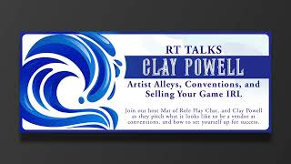 Clay Powell Talks Artist Alleys, Conventions, And Selling Your Game IRL