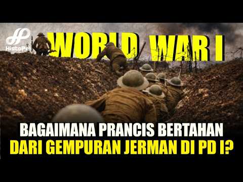 Perang Dunia 1: Kisah Prancis yang Bertahan di Ambang Kehancuran