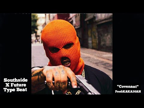 [FREE] Future Type Beat 2023 | Southside Type Beat 2023 "Covenant"