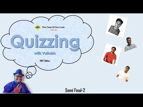Quizzing with Vallabh | VNIT Edition #2 | Semi Final 2