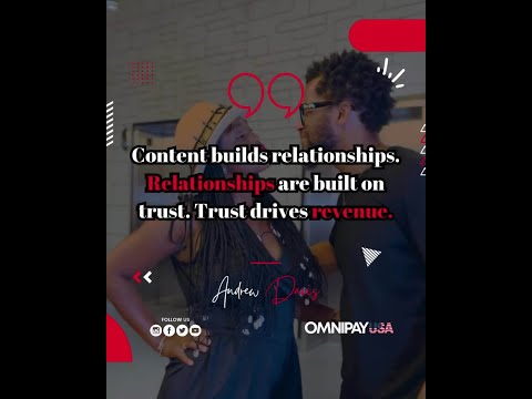 Content to Revenue: Building Trust and Relationships with OmniPayUSA