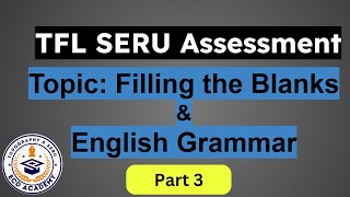 TFL SERU Assessment Mock Test 3 Gap Filling #mocktestpracticeset #tfl #pcolicence #licenseddriver