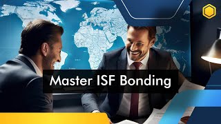 Master ISF Bonding and Risk Management