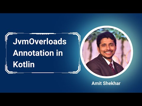 JvmOverloads Annotation in Kotlin | Amit Shekhar | @Outcome School