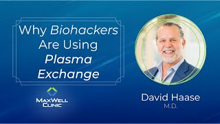 Why Biohackers Are Using Plasma Exchange for Longevity & Peak Performance | David Haase, MD Explains
