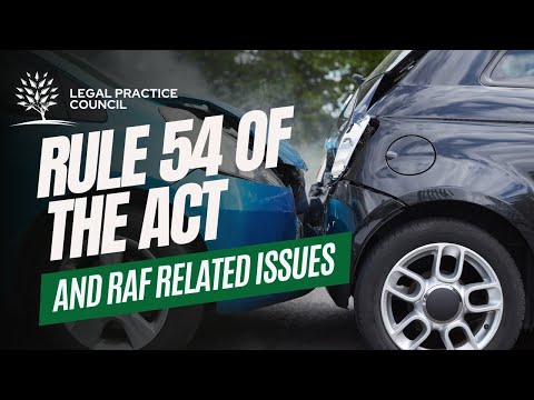 Rule 54 of the Act and RAF related issues