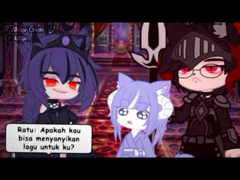 ✒· Jika kau adalah putri Ratu, Nyanyikan lah lagu ini· [Gacha Club] sorry if it doesn't connect 😔🙏