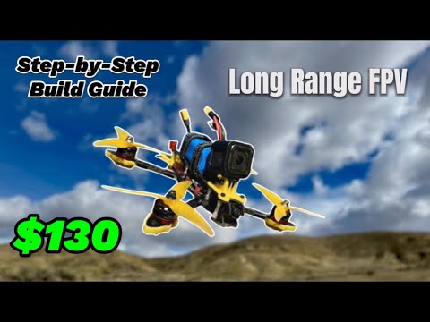 How to Build a Budget 5in Long Range FPV Drone - Beginners Guide