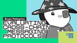 Evaluating cross-chain messaging protocols | Bryan Pellegrino (Co-Founder and CEO, LayerZero Labs)