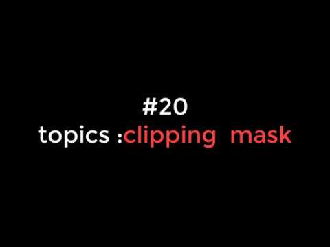 adobe illustrator cc part 20 topics clipping mask
