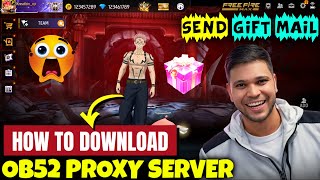 OB52 PROXY SERVER FREE FIRE | FREE FIRE PROXY SERVER 