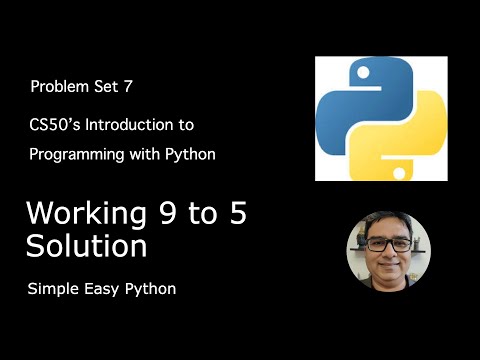 Working 9 to 5 Solution CS50P – Problem Set 7