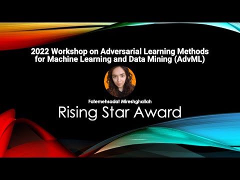 2022 Adversarial Machine Learning Rising Star Award Presentation by Fatemehsadat Mireshghallah