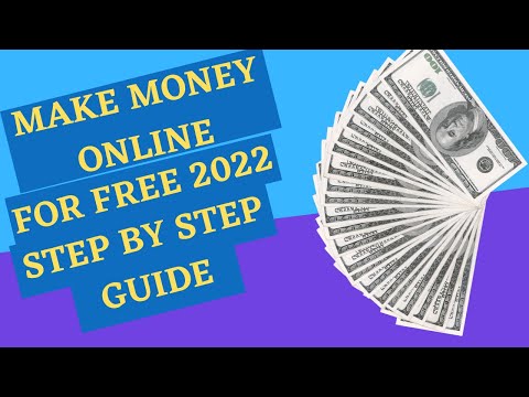 Make Money Online For Free 2022 Step By Step Guide