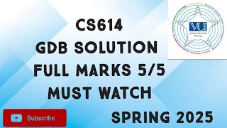 Cs614 GDB Solution Spring 2025 | cs614 gdb solution 2025 | cs614 gdb solved spring 2025