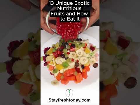 13 Unique Exotic Nutritious Fruits and How to Eat It