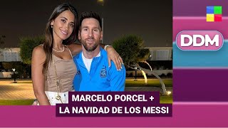 MARCELO PORCEL + LA NAVIDAD DE LOS MESSI #DDM | Programa completo (24/12/25)