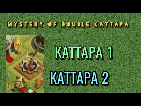 Mystery of two kattapa