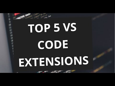 Top 5 VS extensions you Must Have