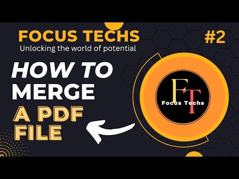 How to merge PDF files|Easy way to combine PDF documents|Focus Techs
