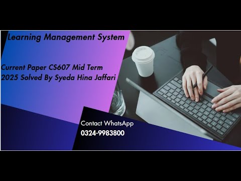 CS607 Midterm Current Paper 2025