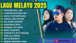 LAGU MALAYSIA MIX 2026 | PERCERAIAN LARA | LUMPUR DAN BERLIAN | LAGU MELAYU TERBAIK 2026