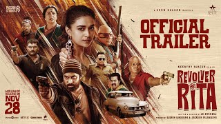 Revolver Rita - Official Trailer | Keerthy Suresh | Radhika Sarathkumar | Sean Roldan | JK Chandru