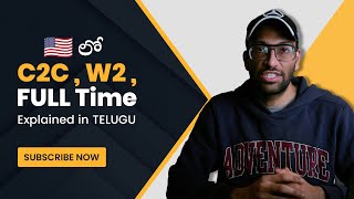 C2C, W2, and Full-Time Roles Explained in Telugu | Employment Types in the USA #c2c #w2 #fulltime