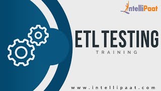 ETL Testing Tutorial | ETL Testing YouTube Video | Intellipaat