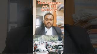 M.V.Act1988 #advocate #section47 #viralvideo #trafficrules #lawlife #legallife #motorvehicleact1988