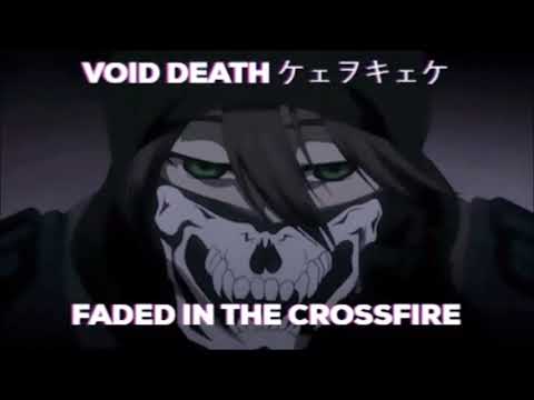 VOID DEATH ケェヲキェケ - ＦＡＤＥＤ ＩＮ ＴＨＥ ＣＲＯＳＳＦＩＲＥ